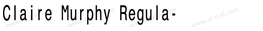 Claire Murphy Regula字体转换